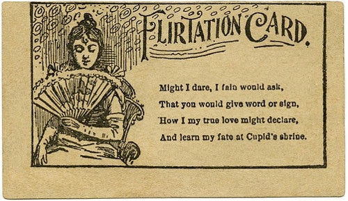 So ladies, how do you know if a fella is flirting with you? He gives you a card that says so. Duh. Source: Alan Mays