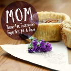 Huckberry Giveaway: A Pie + Poem for Mom