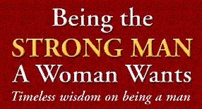 Podcast Episode: Seeking timeless wisdom on being a man, the strong man embodies the Art of Manliness.