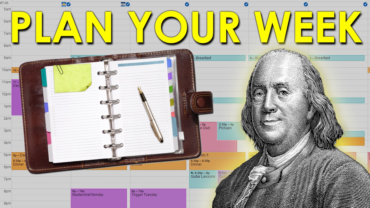 Plan your weekly schedule with Benjamin Franklin using his effective Attack Plan strategy.