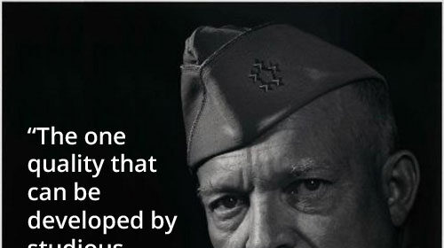 One quality that can be developed by serious reflection and practice is the leadership of men. Dwight D. Eisenhower emphasized the importance of leadership in inspiring morale amongst his followers.