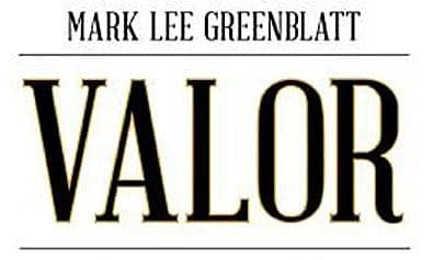 Check out Mark Lee Greenblatt's book, "Valor," featured on the Art of Manliness podcast.