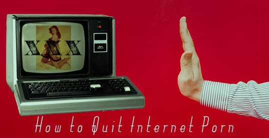 Learn how to quit internet porn with these helpful tips.