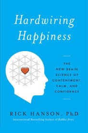 Check out the cover of "Hardwiring Happiness" by Dr. Rick Hanson featured on the Art of Manliness podcast.