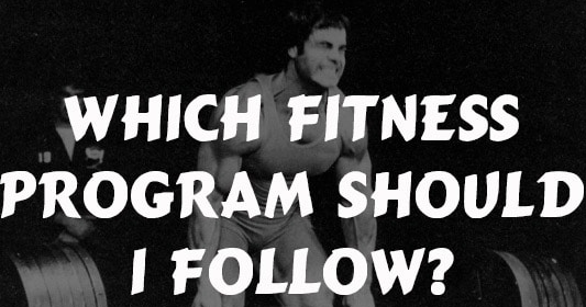 Which fitness program should I follow to ensure I am on the right track in my health journey?