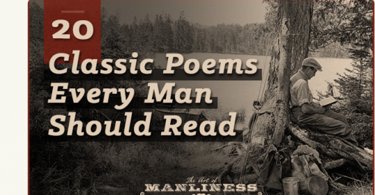 Discover 20 classic poems every man should read.