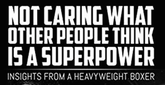 Not caring what others think can be a superpower.