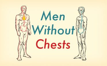 Men without chests lack courage and empathy.