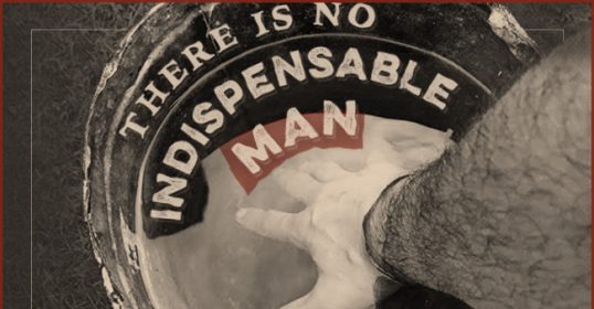 No indispensable man is important.