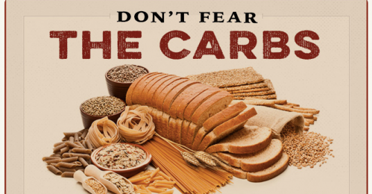 Embrace the carbs.