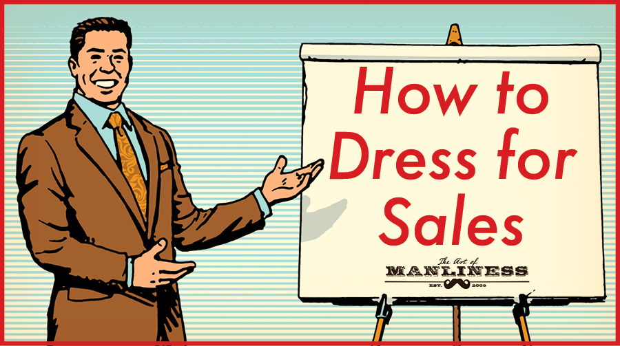 How to dress for sales while still maintaining a professional appearance.