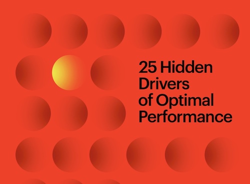 Discover the 25 hidden drivers of optimal performance in this podcast.