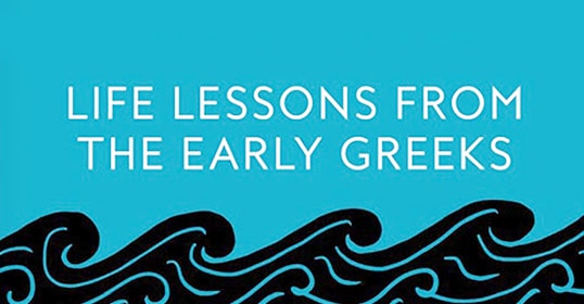 Graphic with text "Life lessons from the Iron Age Greeks" above a stylized wave pattern on a teal background.