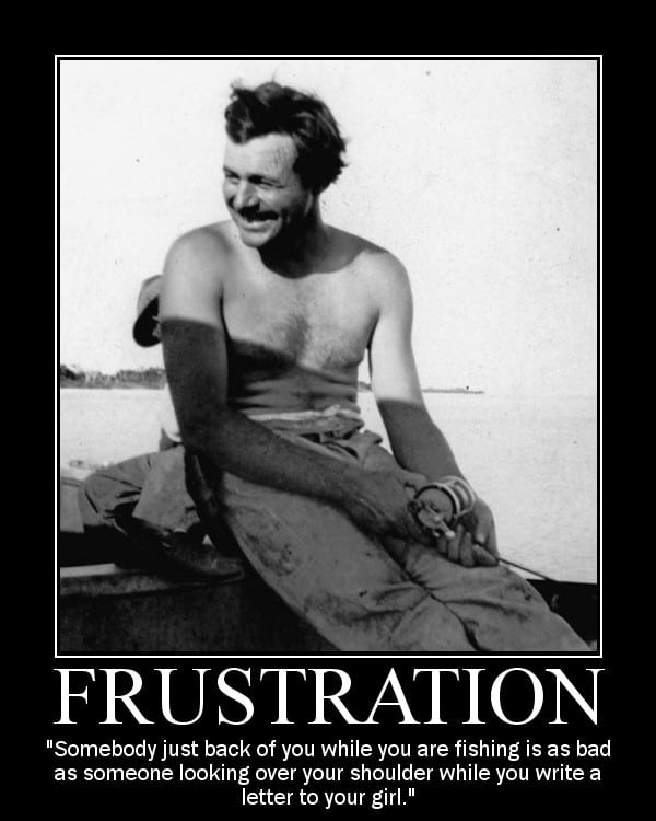 Motivational quote about Frustration by Ernest Hemingway.