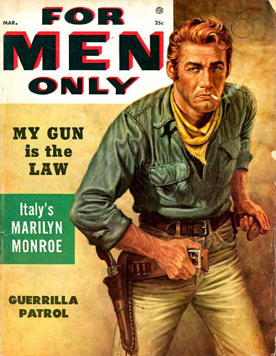 Vintage for men only magazine cover gun is law.