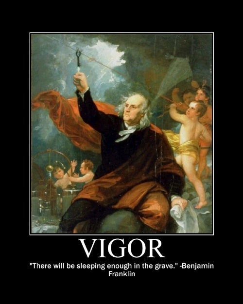 Benjamin Franklin's Vigor quote motivational poster.