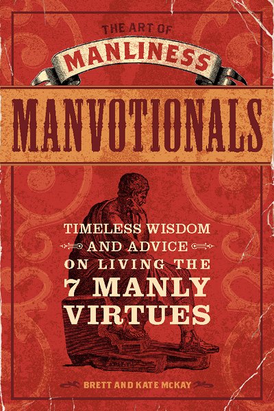 Book cover of manvotionals by Brett Mckay and Kate Mckay.