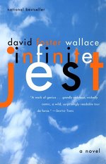 Book cover of Infinite Jest by David Foster Wallace.