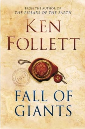 Book cover of Fall of Giants by Ken Follett.