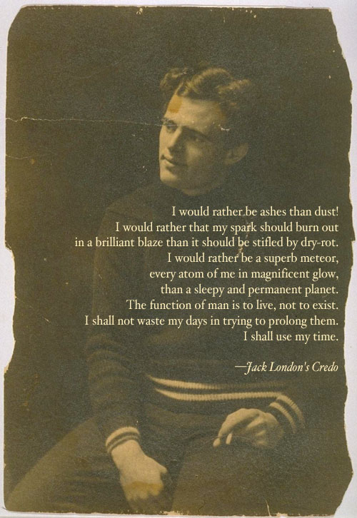 Young Jack London sitting with credo text ashes dust.