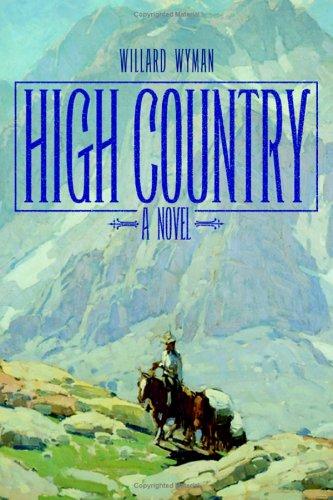 Book cover of High Country by Willard Wyman.