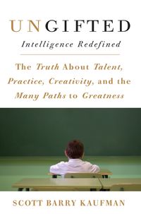 Ungifted intelligence redefined book by Scott Barry Kaufman, book cover.