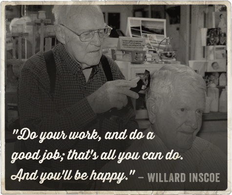 life advice from barber on being a man willard inscoe