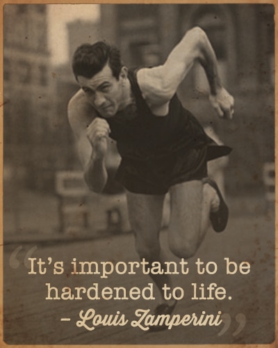 louis Zamperini running on track important to be hardened quote 