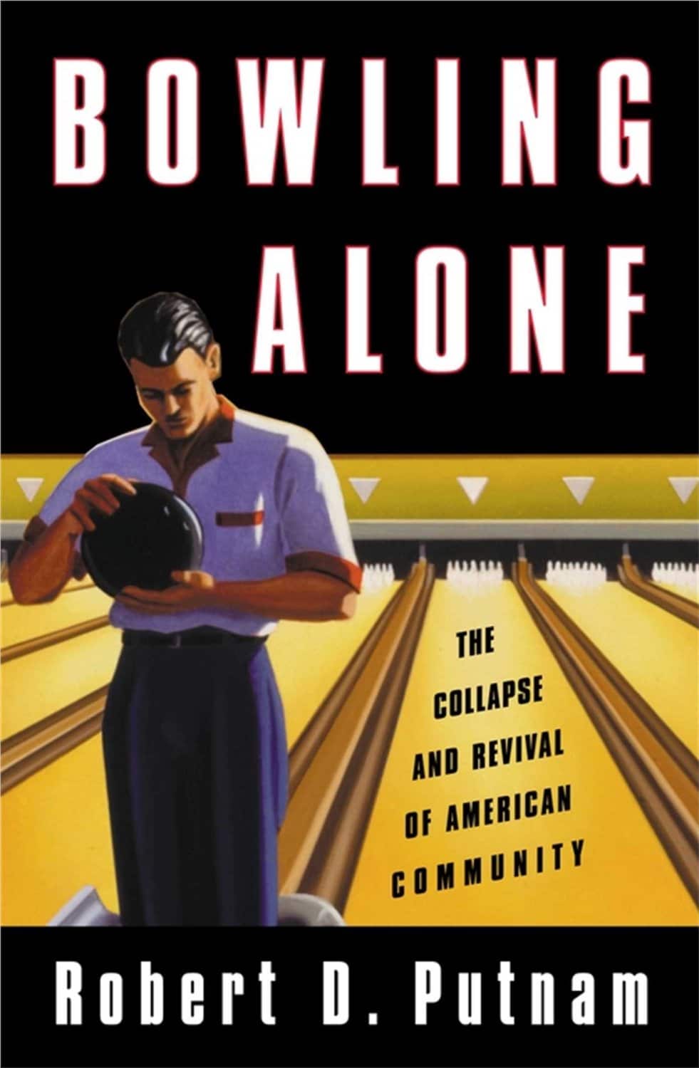 Book cover,Bowling Alone by Robert D. Putnam.