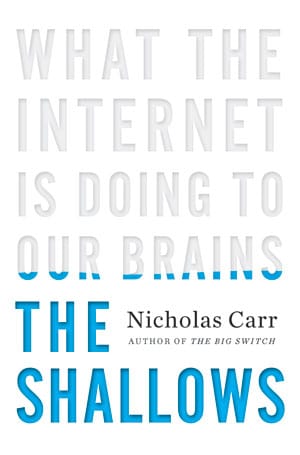 Book cover,The Shallows: What the Internet Is Doing to Our Brains by Nicholas Car.