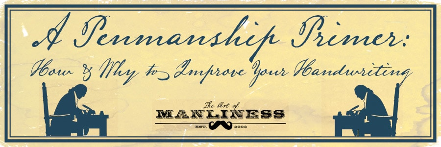 How To Improve Penmanship The Art Of Manliness Images, Photos, Reviews