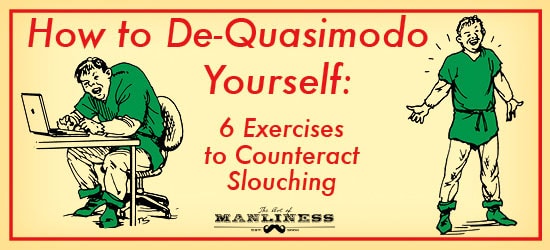 Don't Slouch! ~ Combating Poor Posture