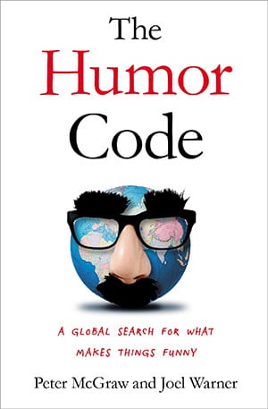 The Humor Code: A Global Search for What Makes Things Funny book cover Peter McGraw and Joel Warner.