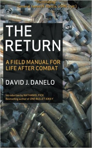 The Return: A Field Manual for Life After Combat book cover David J. Danelo,