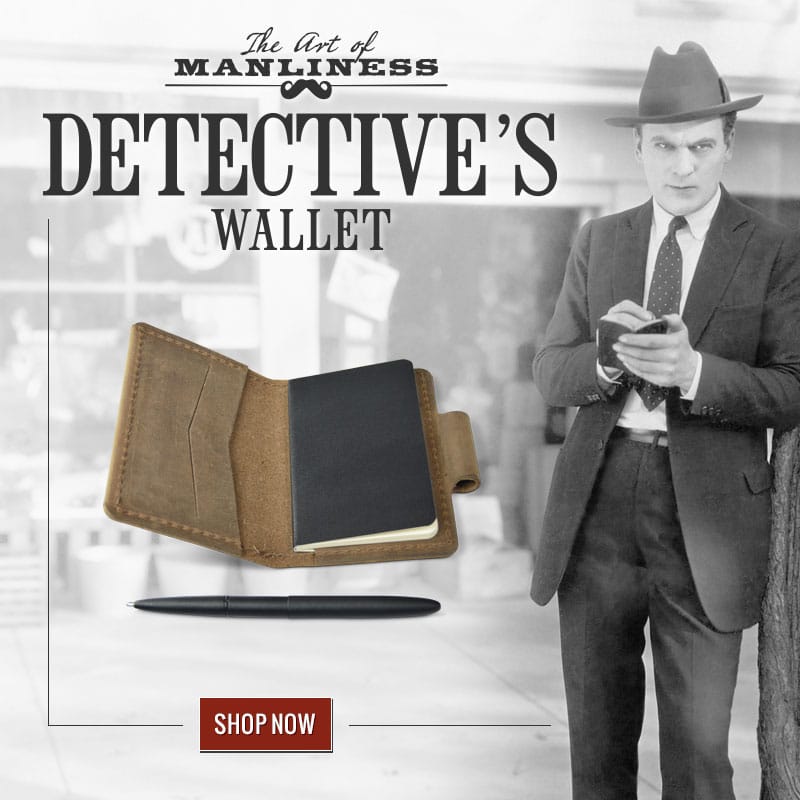 The Info Guru Blog Introducing The Art Of Manliness Detective S