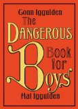 Book cover, dangerous boys by Hal Iggulden.