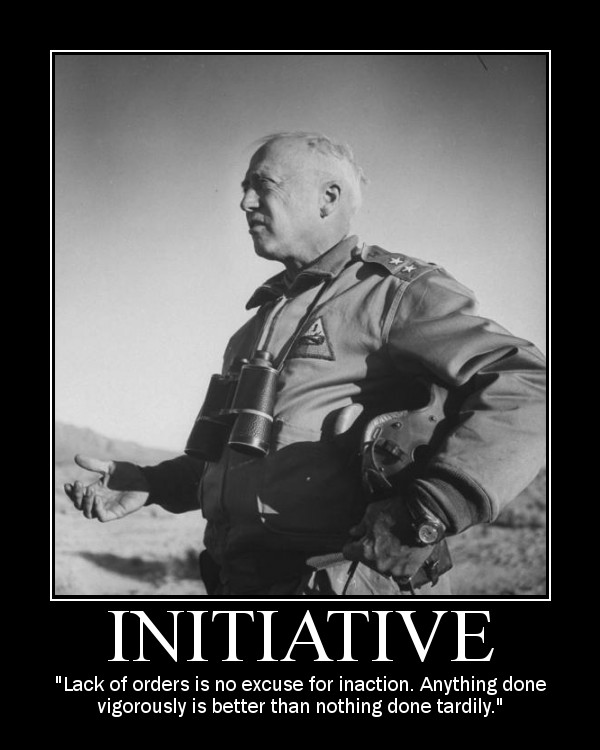 Motivational quote about Initiative by General Patton.