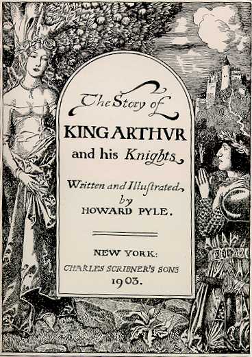 Book cover of "The Story Of King Arthur and his Knights" by Howard Pyle.