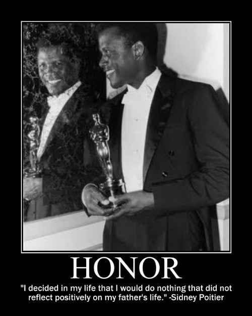 A motivational quote about honor by Sidney Poitier.