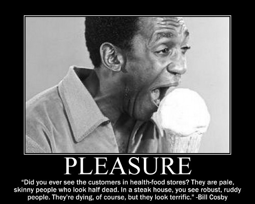 A motivational quote about pleasure by Bill Cosby.