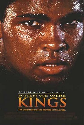 Film poster, when we were kings by Muhammad Ali.
