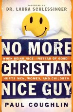 Book cover of No More Christian Nice Guy by Paul Coughlin.