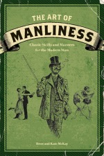 Book cover of The Art of Manliness by Brett McKay.