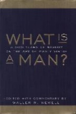 Book cover of What Is A Man by Waller Newell.