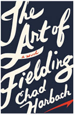 Book cover of The Art of Fielding by Chad Harbach.