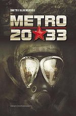 Book cover of Metro 2033 by Dmitry Glukhovsky.