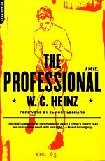 Book cover of The Professional by W.C. Heinz.