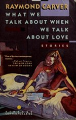 Book cover of We Talk About Love by Raymond Carver.