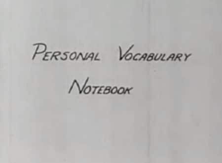 Personal vocabulary notebook.