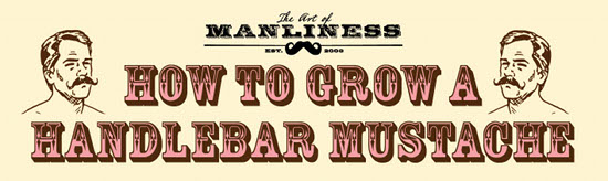 Discover the secrets to grow a dashing handlebar mustache.